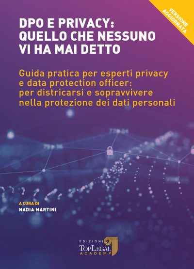 DPO e Privacy: quello che nessuno vi ha mai detto - Versione aggiornata